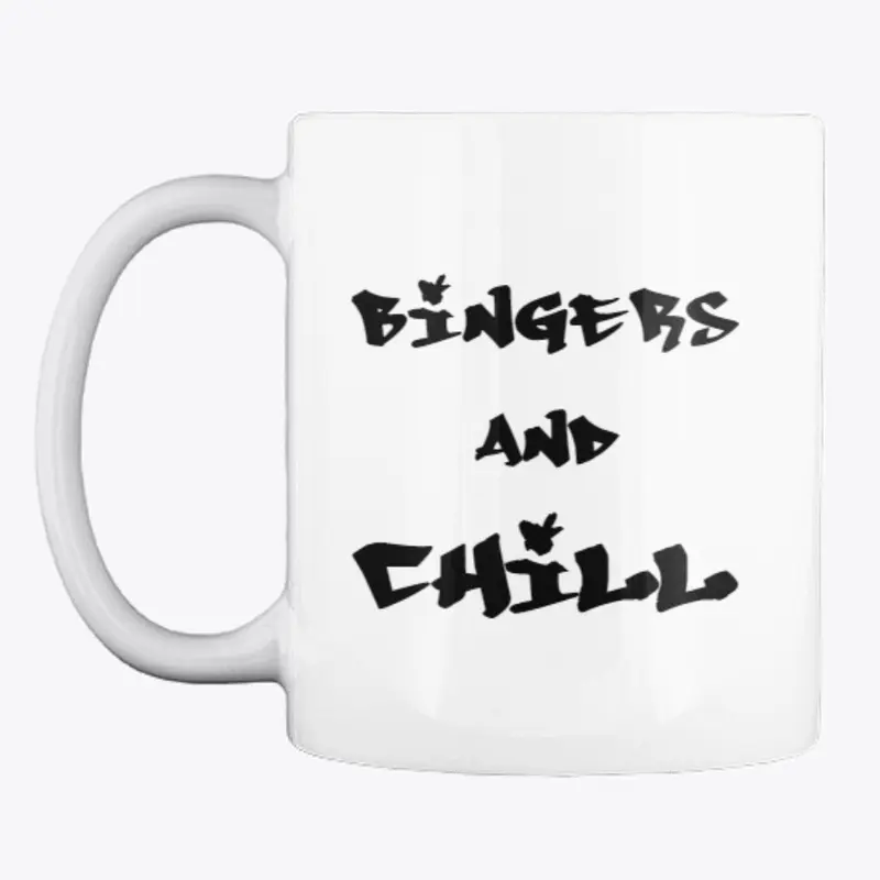 Bingers and Chill collection